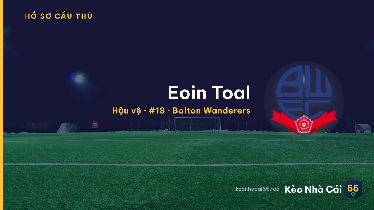 Eoin Toal — Bolton Wanderers