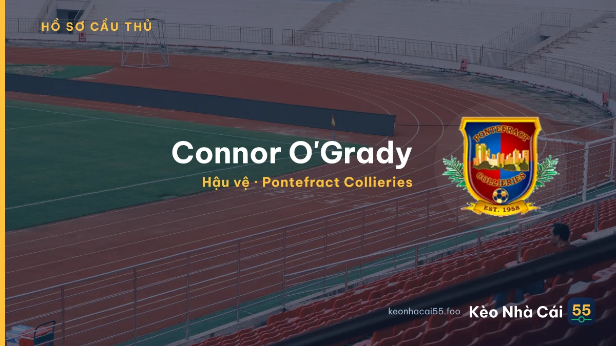 Connor O'Grady — Pontefract Collieries