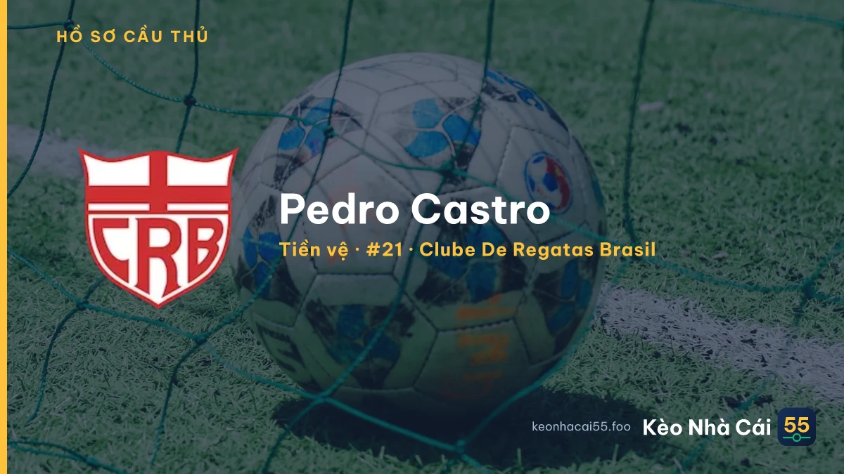Pedro Castro — Clube De Regatas Brasil
