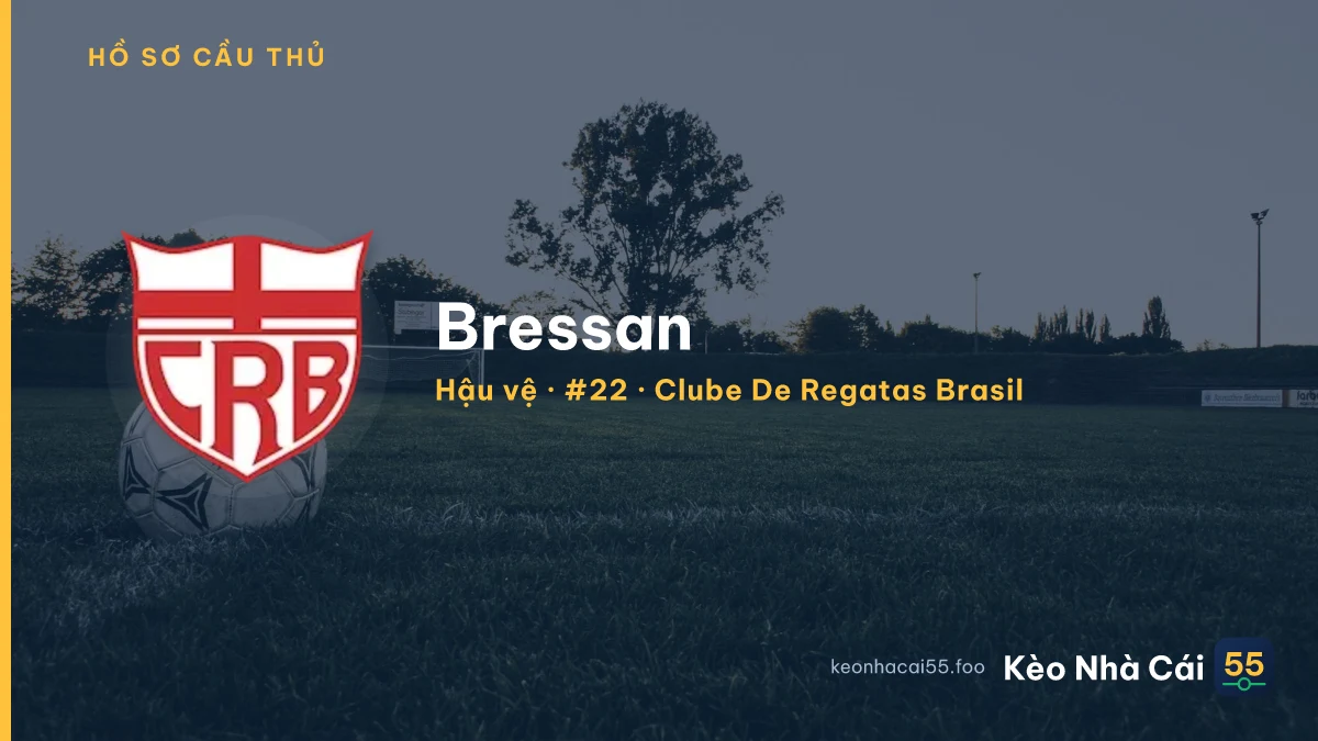 Bressan — Clube De Regatas Brasil