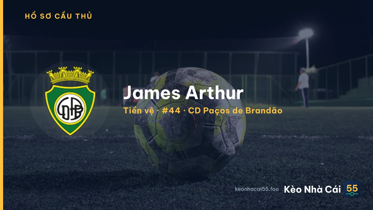 James Arthur — CD Paços de Brandão