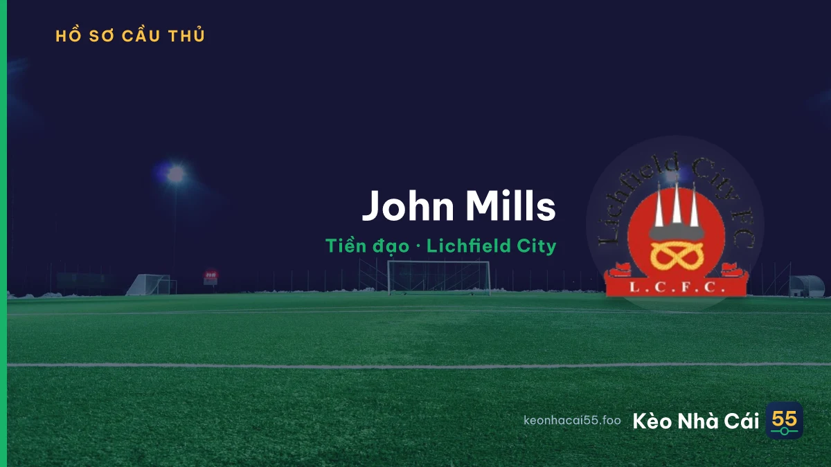 John Mills — Lichfield City