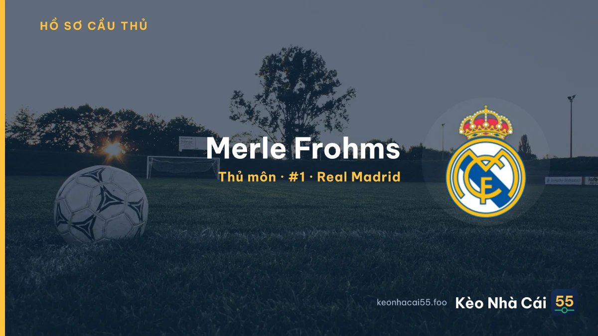 Merle Frohms — Real Madrid