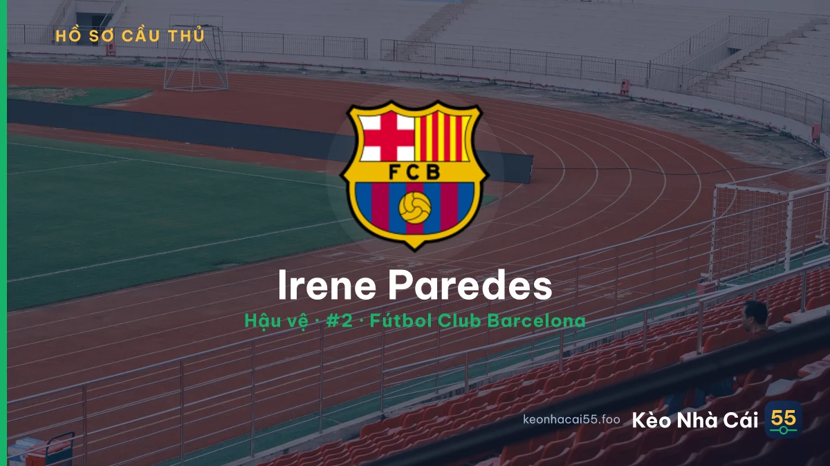 Irene Paredes — Fútbol Club Barcelona