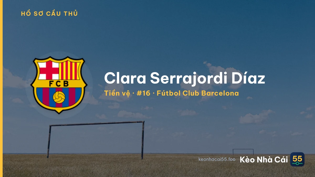 Clara Serrajordi Díaz — Fútbol Club Barcelona