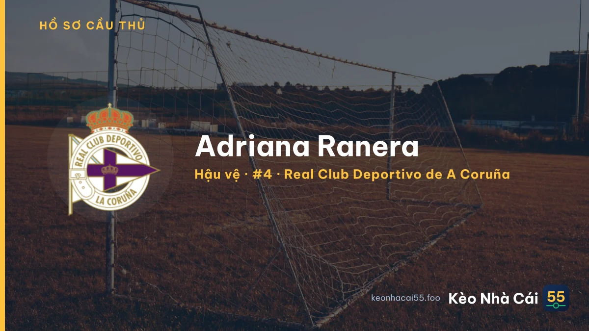 Adriana Ranera — Real Club Deportivo de A Coruña