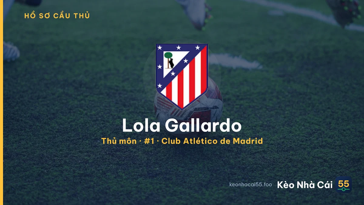 Lola Gallardo — Club Atlético de Madrid