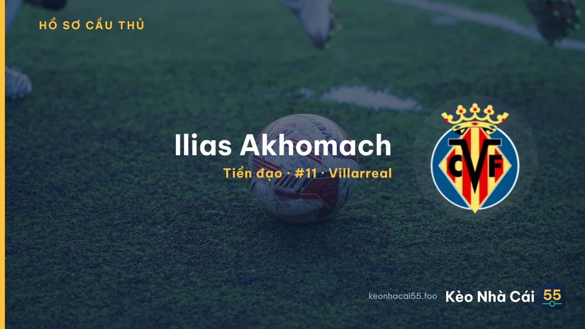 Ilias Akhomach — Villarreal