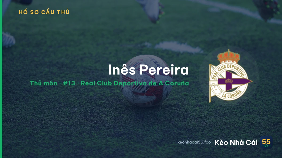 Inês Pereira — Real Club Deportivo de A Coruña