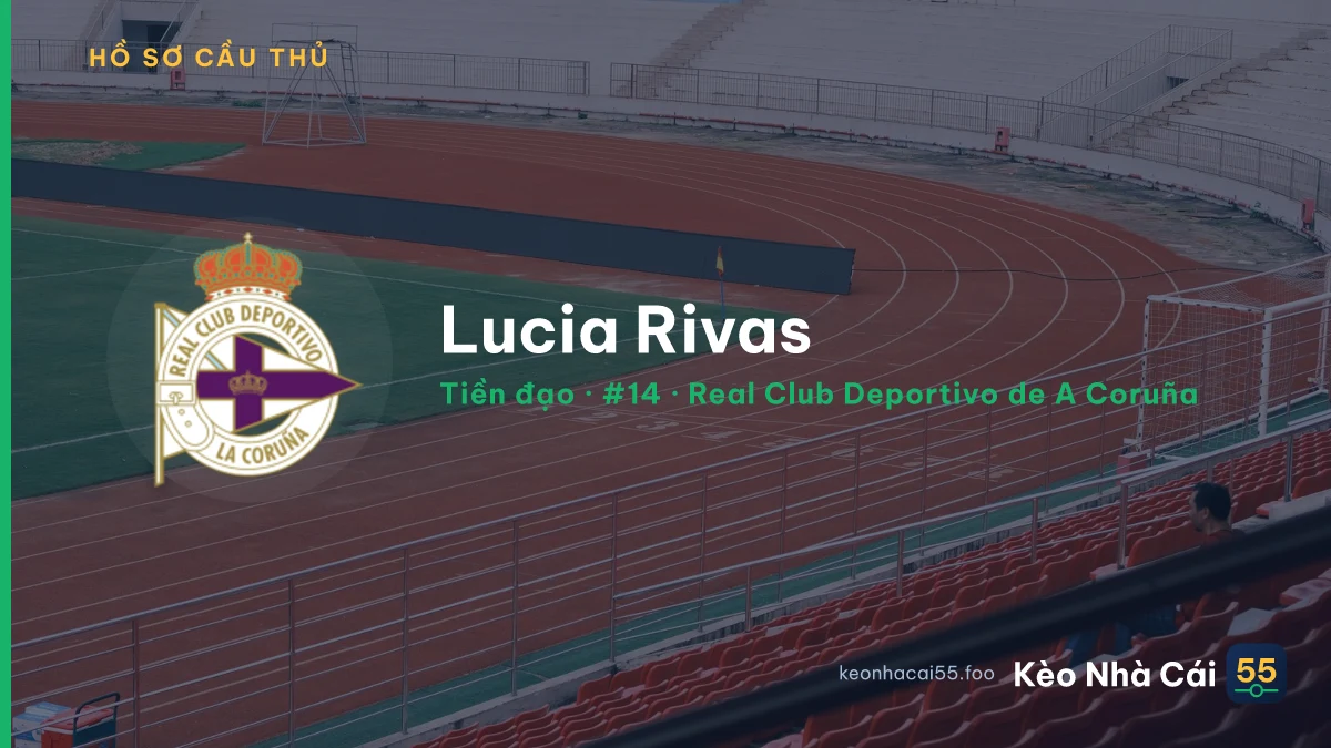 Lucia Rivas — Real Club Deportivo de A Coruña