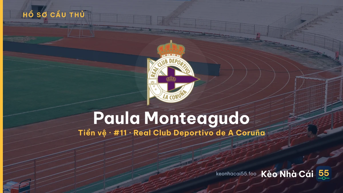 Paula Monteagudo — Real Club Deportivo de A Coruña