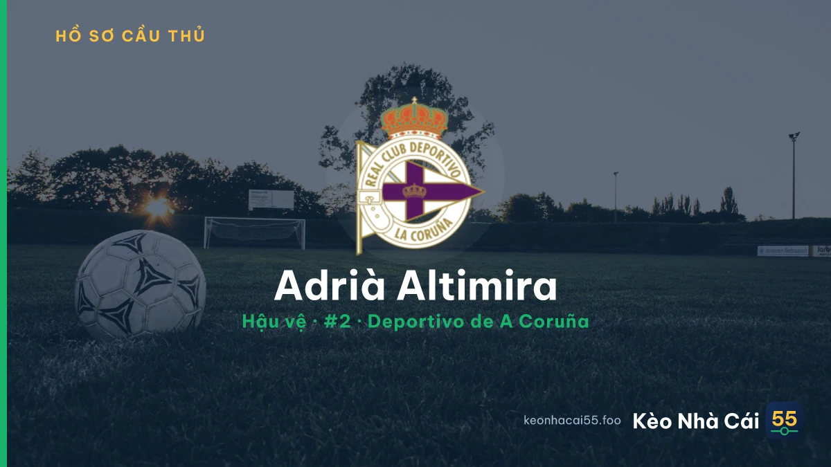 Adrià Altimira — Deportivo de A Coruña