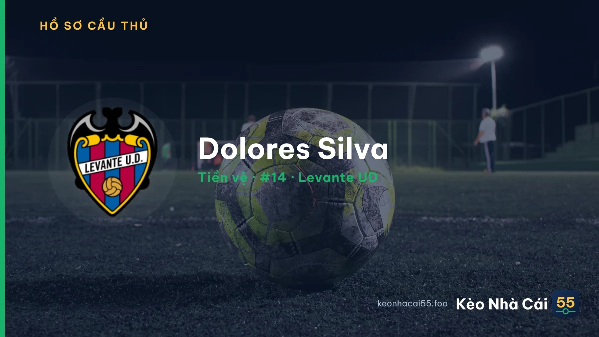 Dolores Silva — Levante UD
