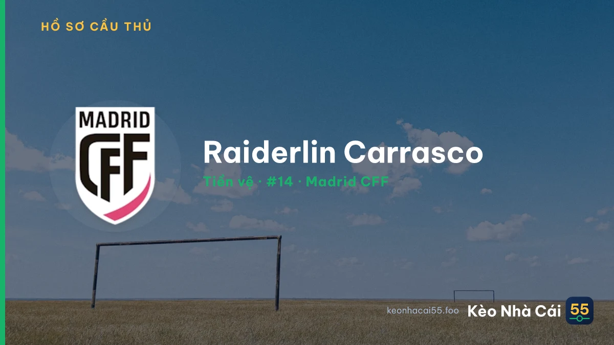 Raiderlin Carrasco — Madrid CFF