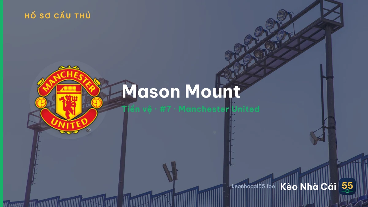 Mason Mount — Manchester United