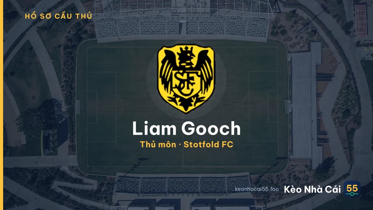 Liam Gooch — Stotfold FC