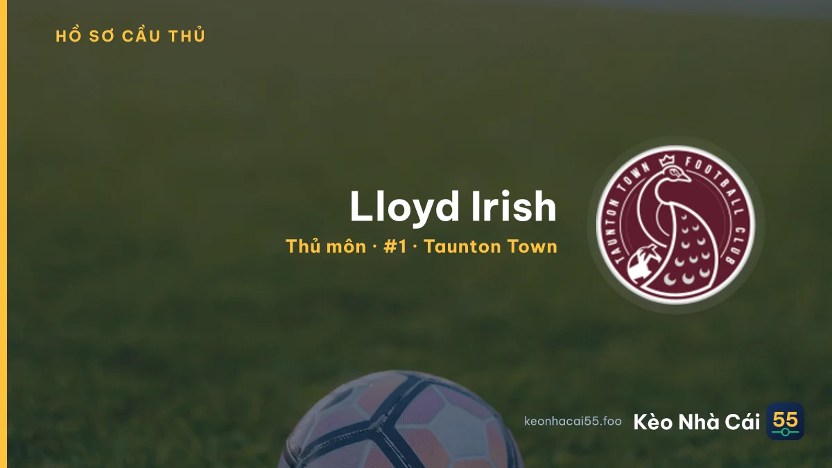 Lloyd Irish — Taunton Town
