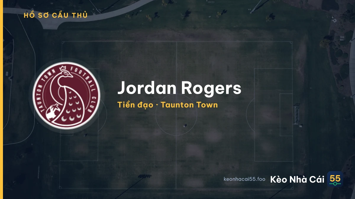 Jordan Rogers — Taunton Town