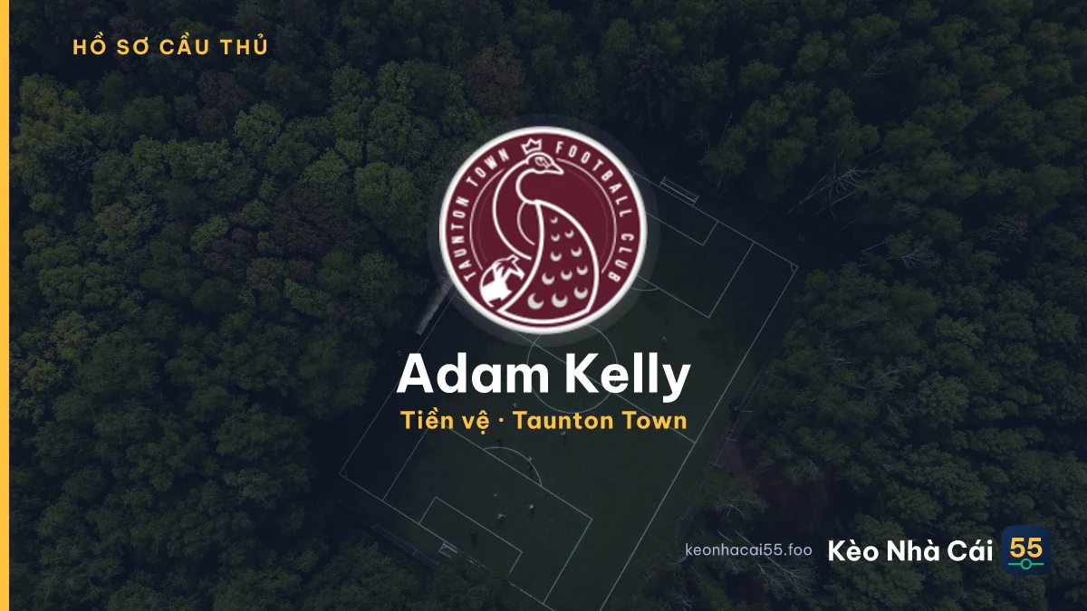 Adam Kelly — Taunton Town
