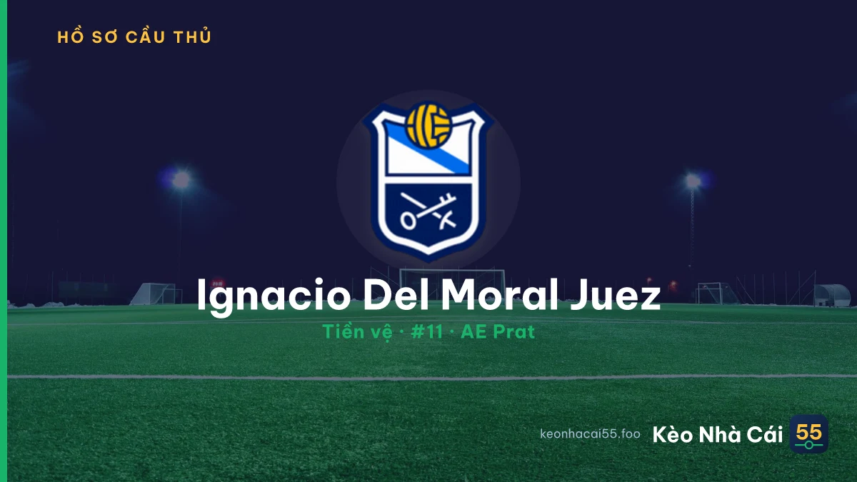 Ignacio Del Moral Juez — AE Prat