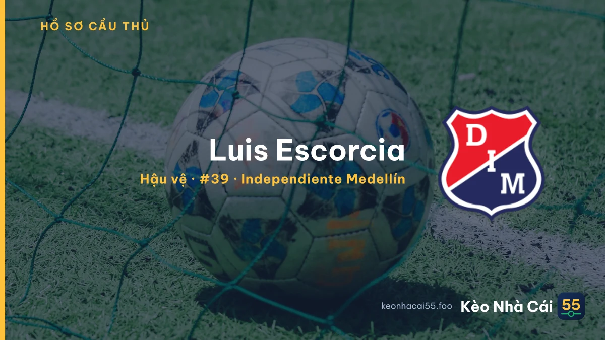 Luis Escorcia — Independiente Medellín