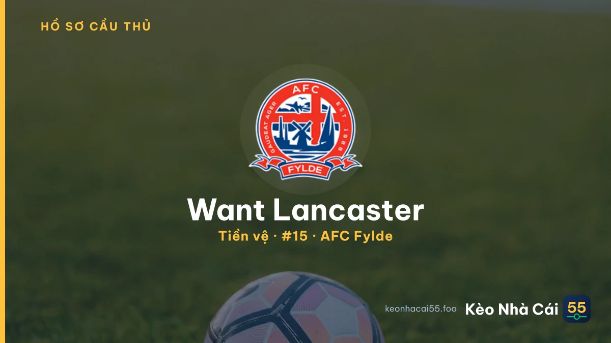 Want Lancaster — AFC Fylde