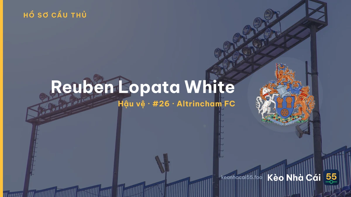 Reuben Lopata White — Altrincham FC