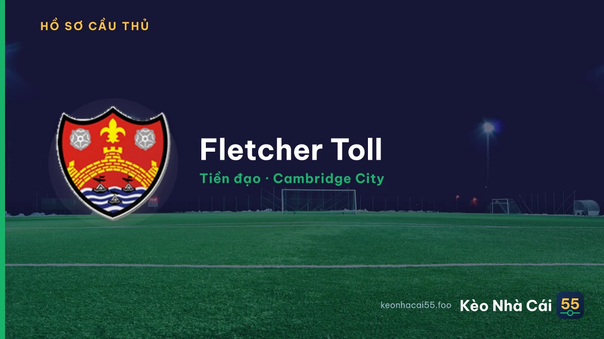Fletcher Toll — Cambridge City