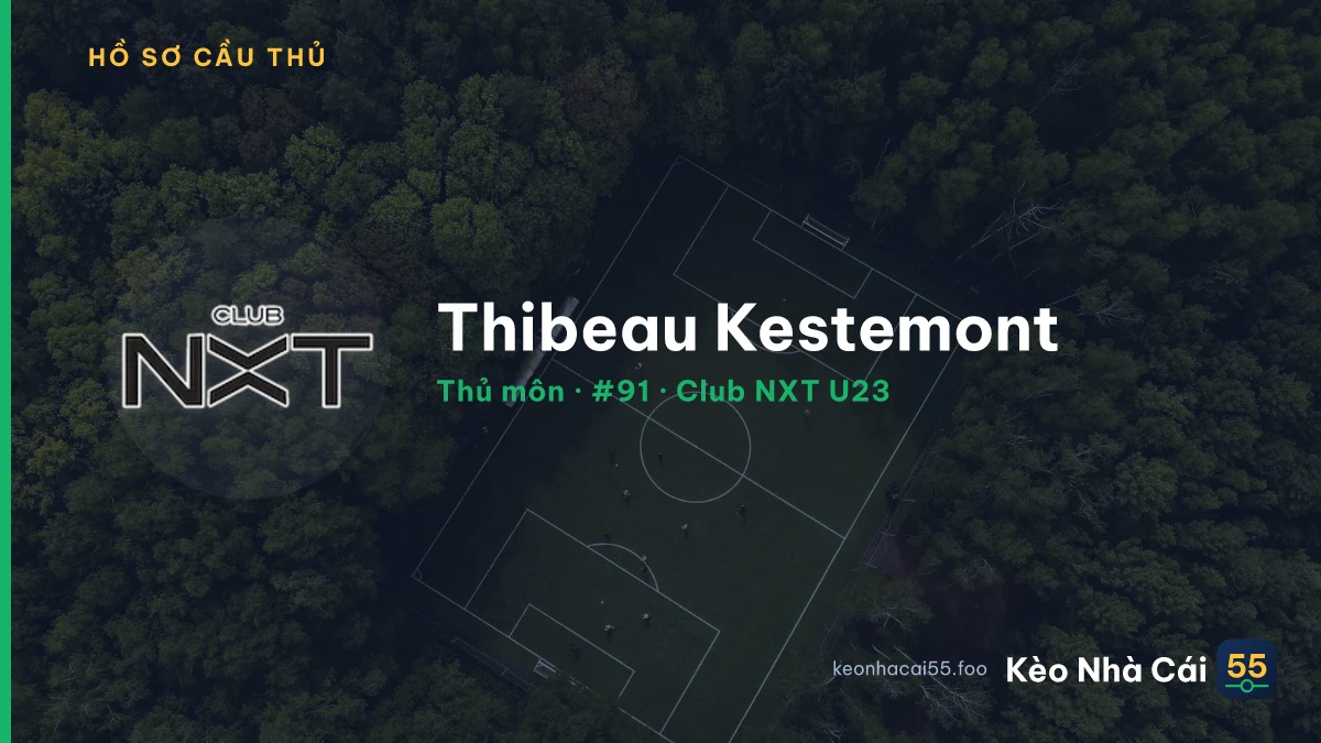 Thibeau Kestemont — Club NXT U23