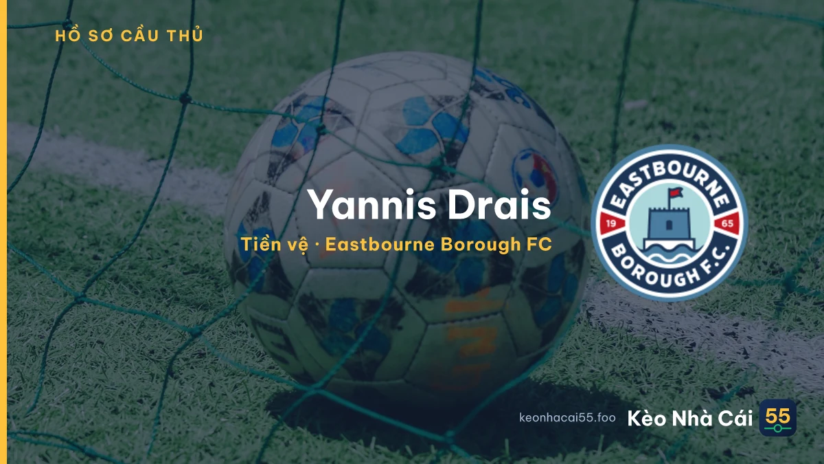 Yannis Drais — Eastbourne Borough FC