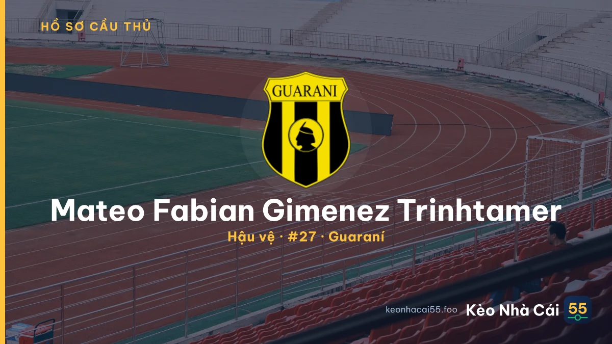Mateo Fabian Gimenez Trinhtamer — Guaraní
