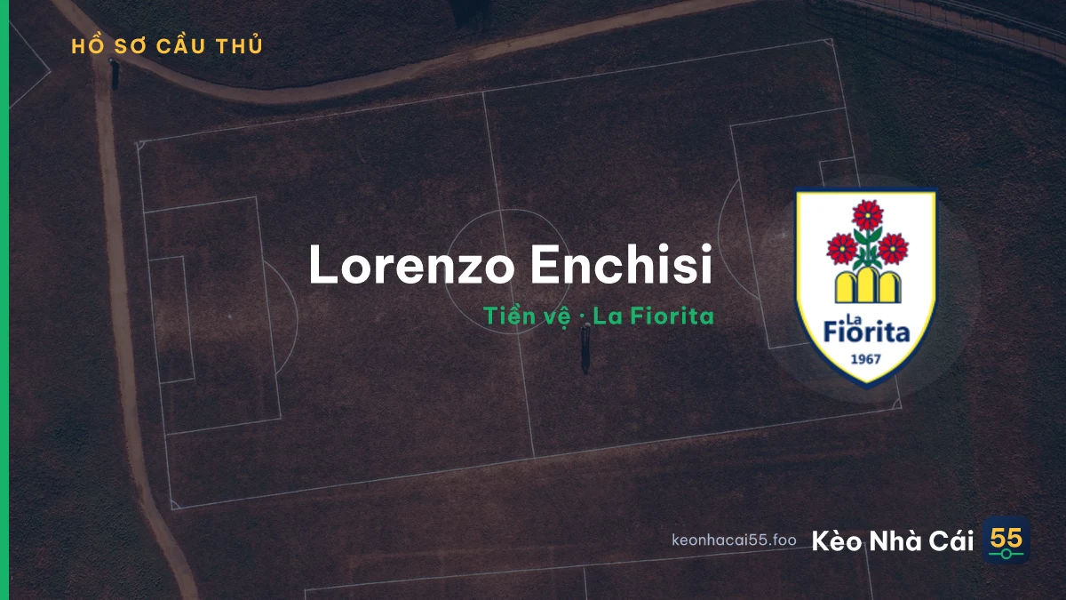 Lorenzo Enchisi — La Fiorita