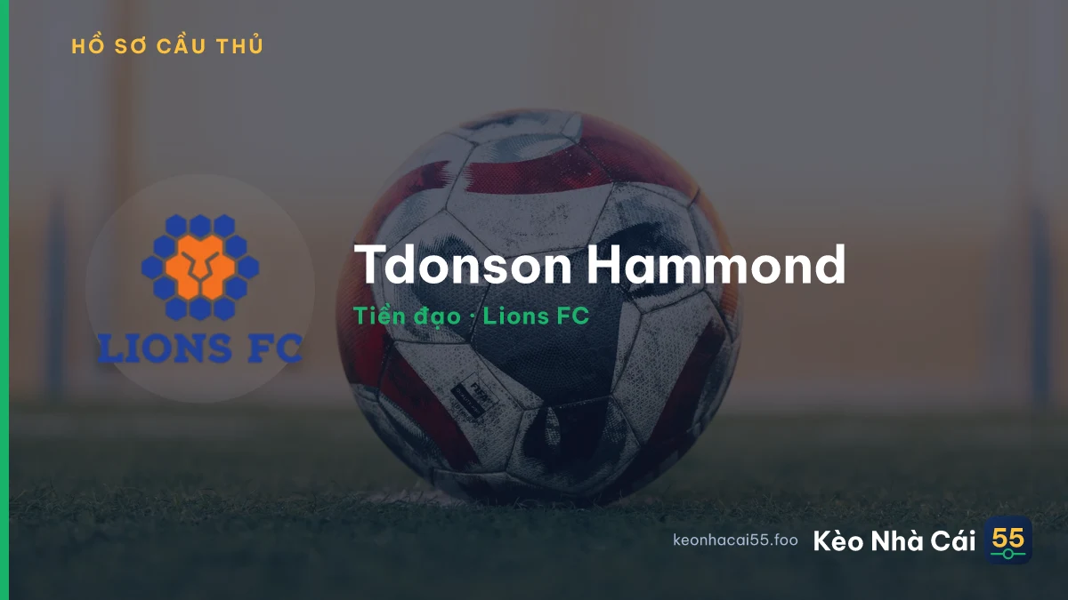 Tdonson Hammond — Lions FC