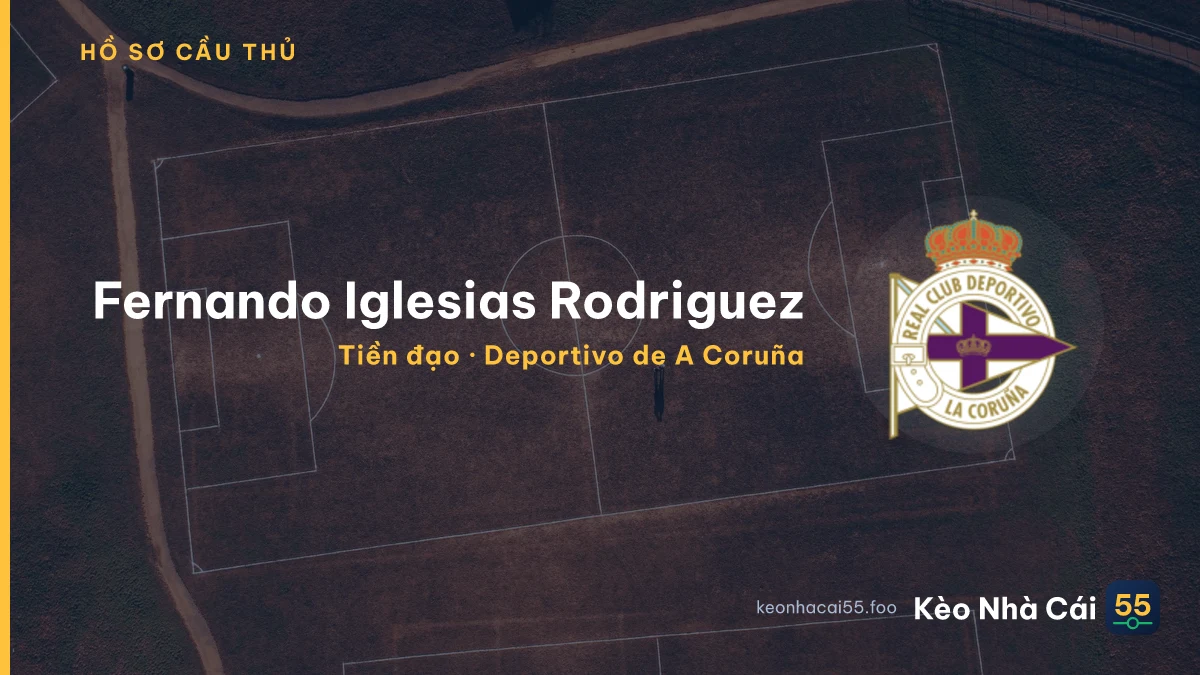 Fernando Iglesias Rodriguez — Deportivo de A Coruña