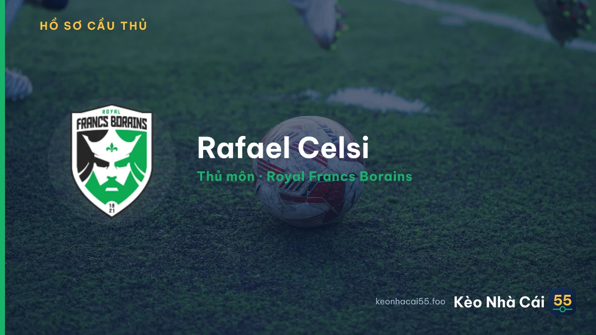 Rafael Celsi — Royal Francs Borains