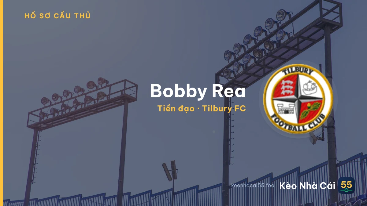 Bobby Rea — Tilbury FC
