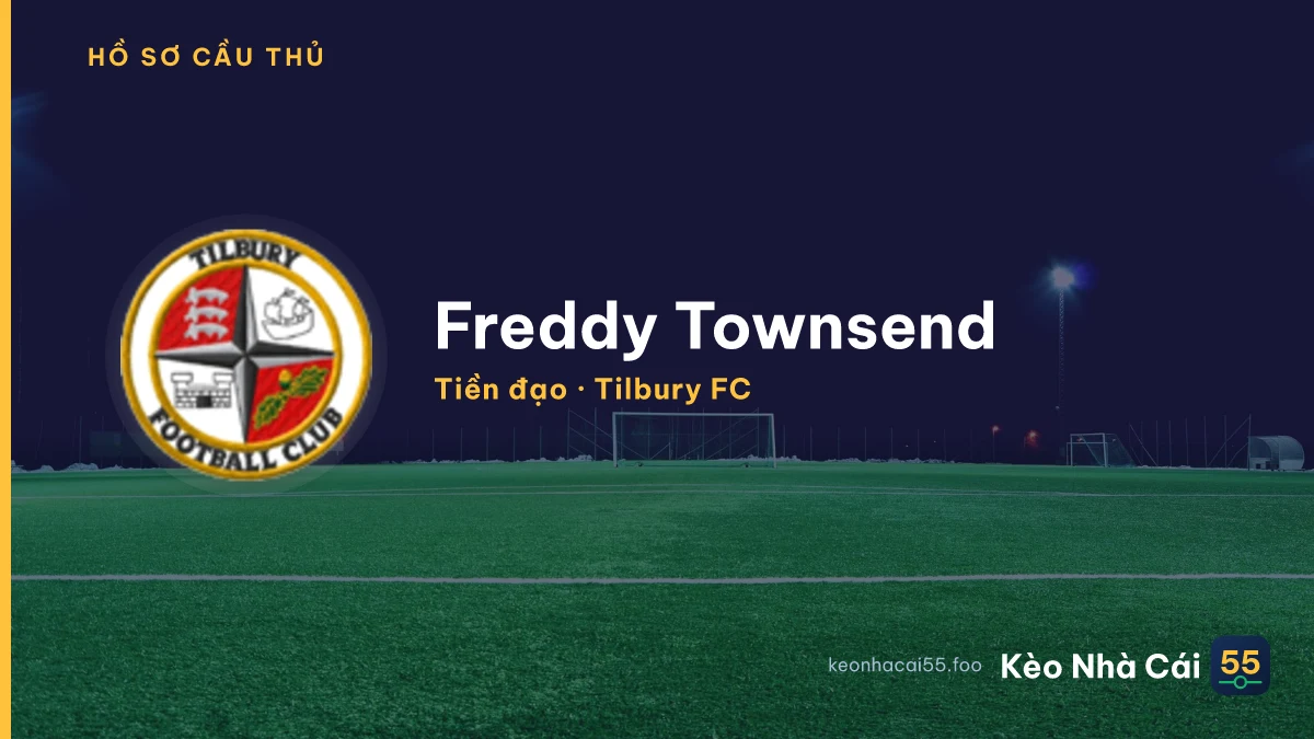 Freddy Townsend — Tilbury FC