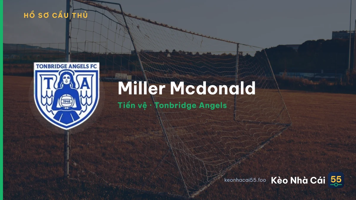 Miller Mcdonald — Tonbridge Angels