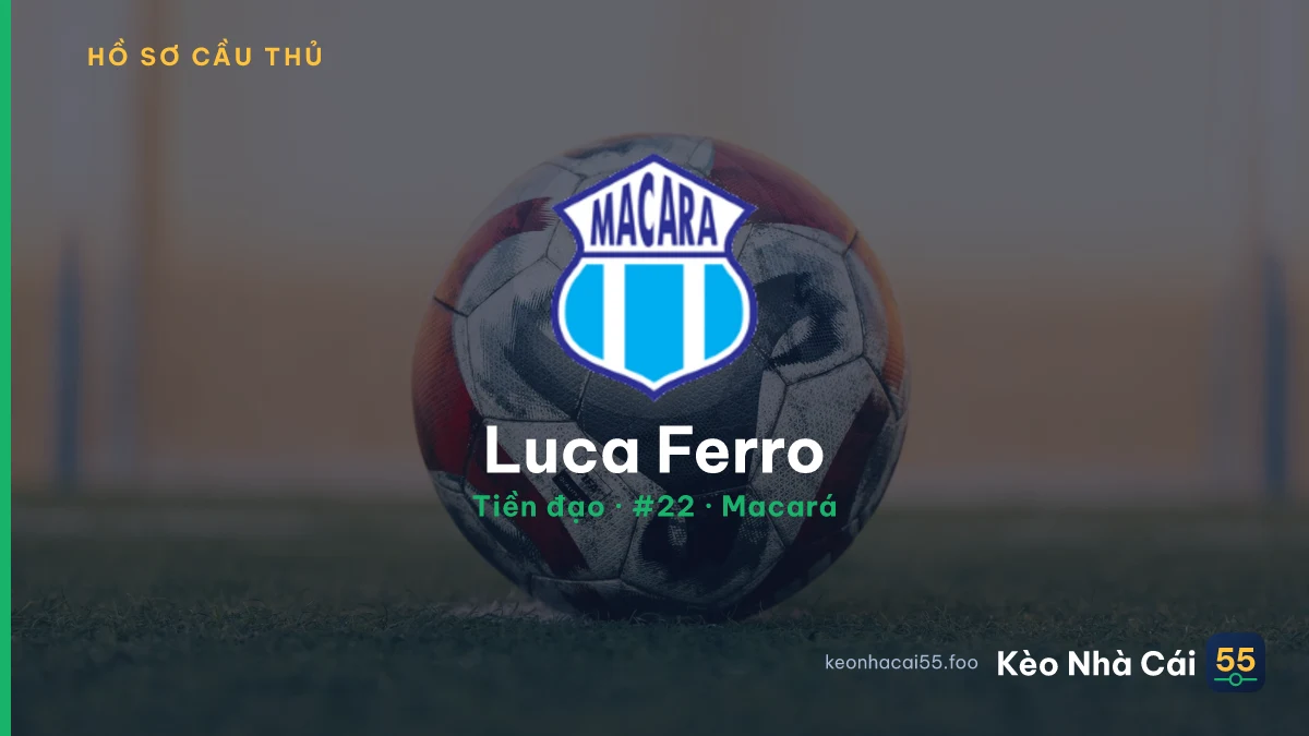 Luca Ferro — Macará