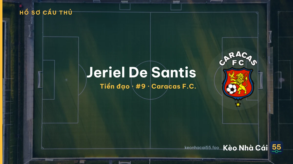 Jeriel De Santis — Caracas F.C.