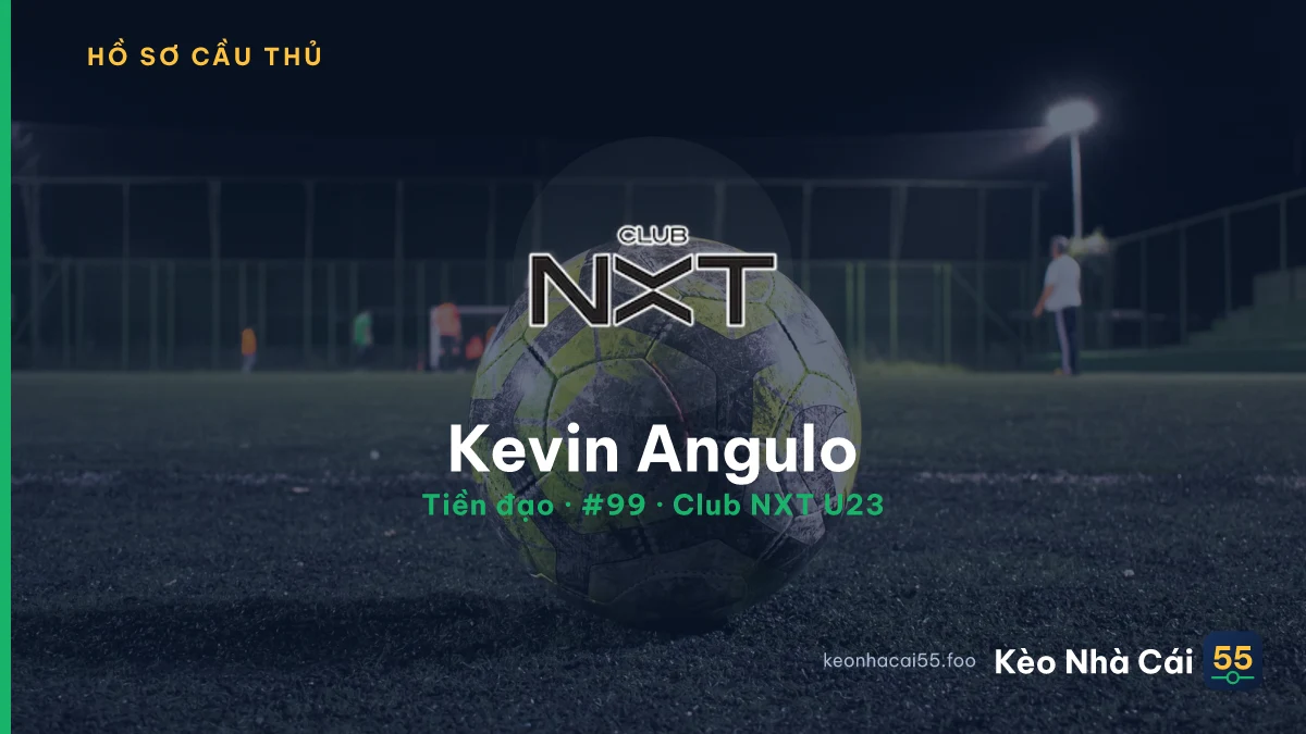 Kevin Angulo — Club NXT U23