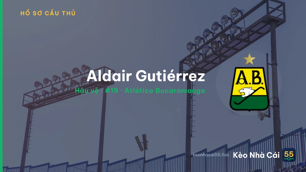 Aldair Gutiérrez — Atlético Bucaramanga