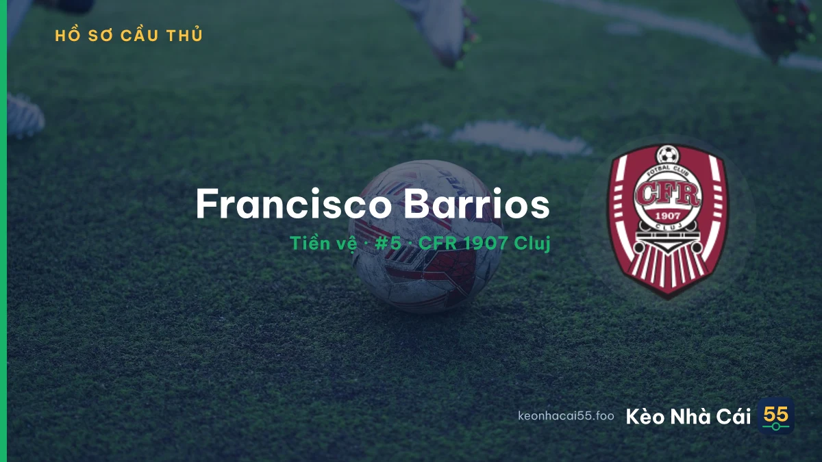 Francisco Barrios — CFR 1907 Cluj