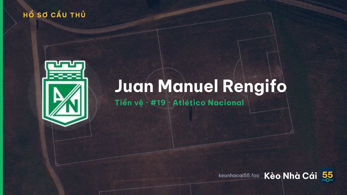Juan Manuel Rengifo — Atlético Nacional