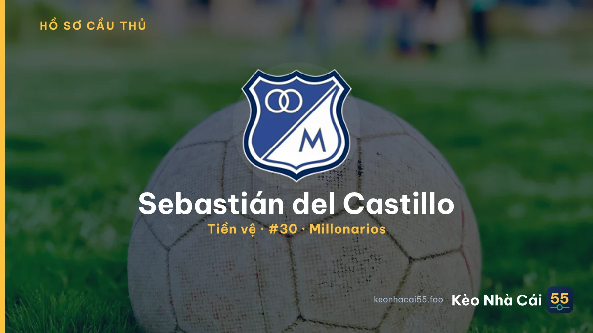 Sebastián del Castillo — Millonarios