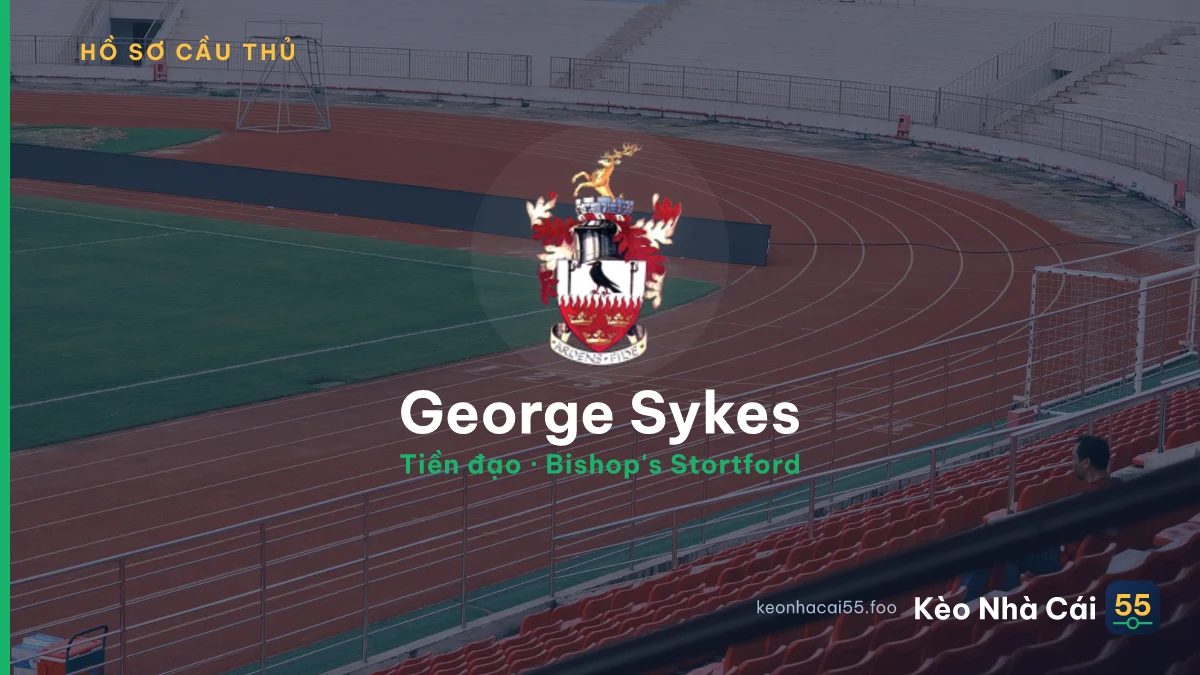 George Sykes — Bishop's Stortford