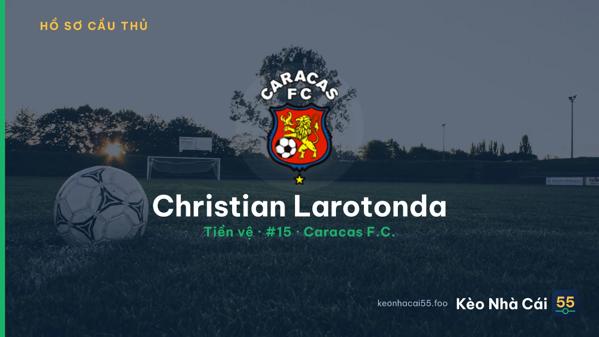 Christian Larotonda — Caracas F.C.