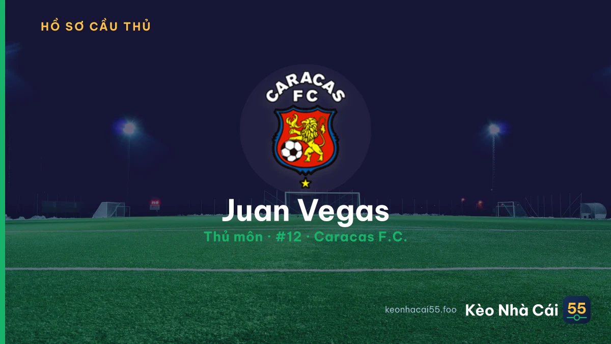 Juan Vegas — Caracas F.C.