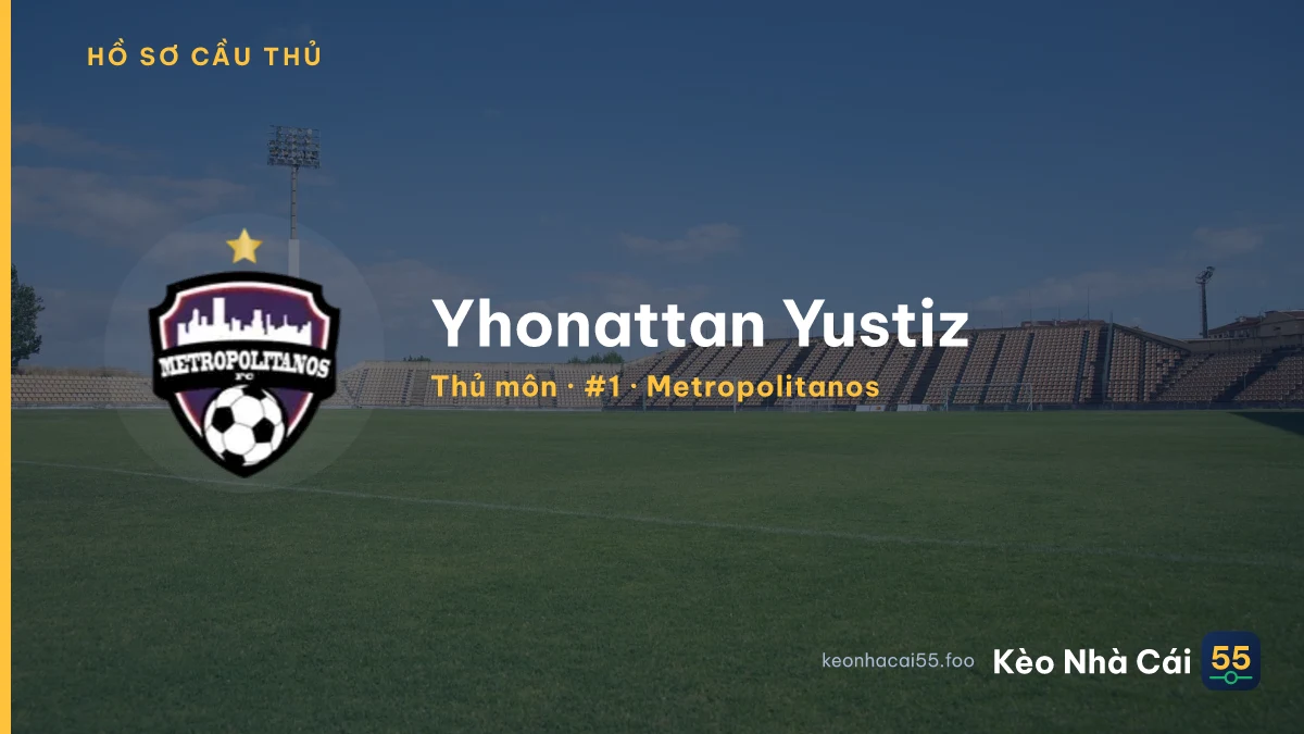 Yhonattan Yustiz — Metropolitanos