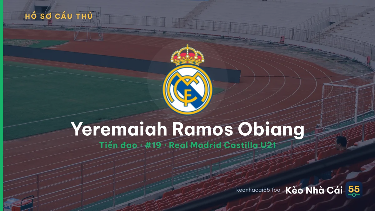 Yeremaiah Ramos Obiang — Real Madrid Castilla U21